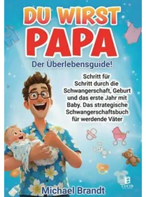 Produktbild von Du wirst Papa - Der Überlebensguide!