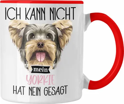Produktbild von Trendation - Yorkie Besitzer Tasse Geschenk Lustiger Spruch Geschenkidee Ich Kann Nicht Mein Yorkie Hat Nein Gesagt (Rot)