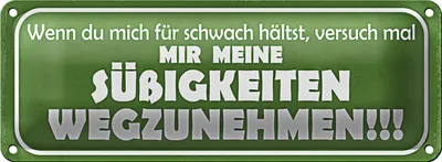 Produktbild von Blechschild Spruch 27x10cm versuch Süßigkeiten wegzunehmen Dekoration