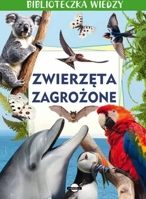 Image de Zwierzęta Zagrożone. Biblioteczka Wiedzy