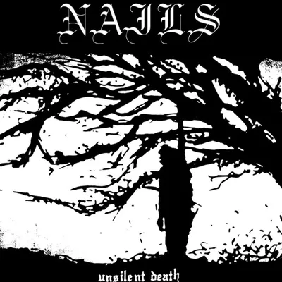 Produktbild von Nails: Unsilent Death 10th Anniversary Edition