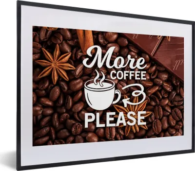 Produktbild von MuchoWow® MuchoWow® Gerahmtes Poster Zitate - Sprichwörter - Mehr Kaffee bitte - Kaffee 40x30 cm - Poster mit zchwarzem Bilderrahmen - Bilderrahmen - Poster im Rahmen