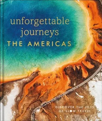 Productafbeelding van Unforgettable Journeys The Americas