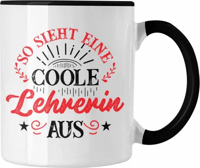Produktbild von Trendation - Lehrerin Geschenk Tasse Geschenkidee Geschenke Lustig Coole Lehrerin Kaffeetasse (Schwarz)