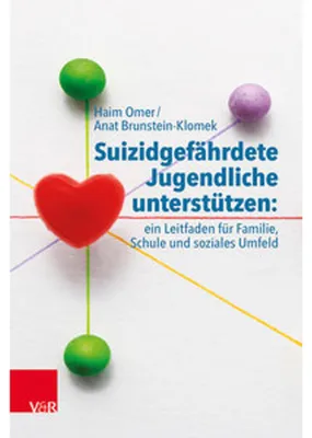 Obrázok produktu pre Suizidgefährdete Jugendliche unterstützen: ein Leitfaden für Familie, Schule und soziales Umfeld