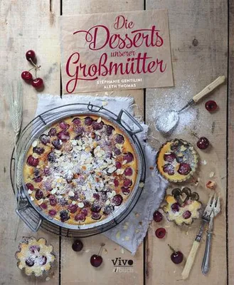Immagine prodotto di Gentilini, S: Desserts nach Großmutters Küche