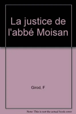 Image de La justice de l'abbé Moisan