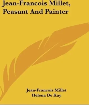 Produktbild von Jean-Francois Millet, Peasant And Painter