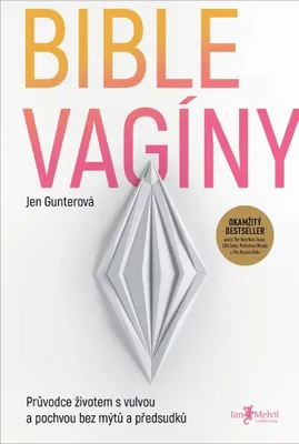 Zdjęcie produktu dla Bible vagíny : průvodce životem s vulvou a pochvou bez mýtů a předsudků | Jen Gunter