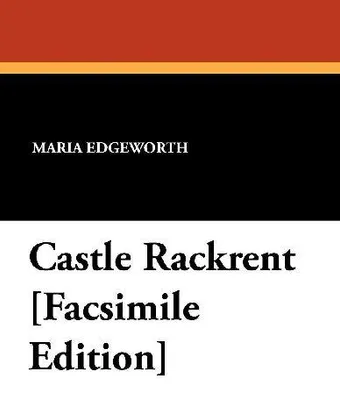 Produktbild von Castle Rackrent [Facsimile Edition]