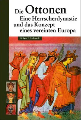Zdjęcie produktu dla Die Ottonen und das Konzept eines vereinten Europa