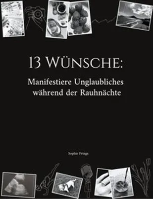 Immagine prodotto di 13 Wünsche: Manifestiere Unglaubliches während der Rauhnächte