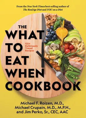 Produktbild von The What to Eat When Cookbook