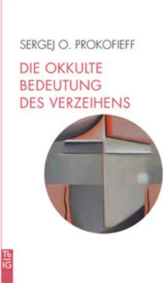 Obrázok produktu pre Die okkulte Bedeutung des Verzeihens