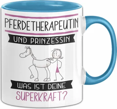 Produktbild von Pferdetherapeutin Und Prinzessin Tasse Geschenk Für Eine Pferdetherapeutin Geburtstag Was Ist Deine Superkraft (Blau)