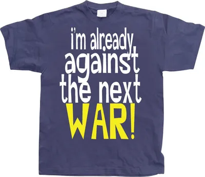 Produktbild von Im Already Against The Next War - Medium - Navy
