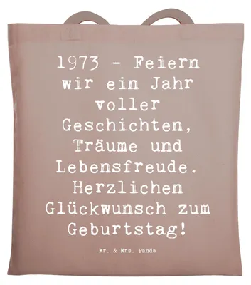 Produktbild von Mr. & Mrs. Panda Beutel Spruch 1973 Geburtstag - Braun Pastell - Geschenk, Happy Birthday, Jutebeutel, Träume, Geburtstagsgeschenk, Tote Bag, Lebensfreude, Glückwunsch