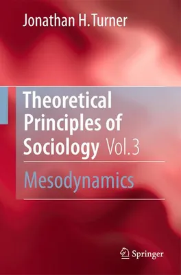 Obrázok produktu pre Theoretical Principles of Sociology, Volume 3