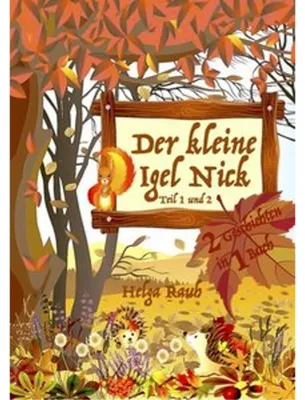 Produktbild von Der kleine Igel Nick, Band 1 mit Teil 1+2