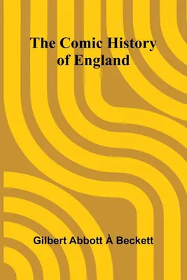 Produktbild von The Comic History Of England