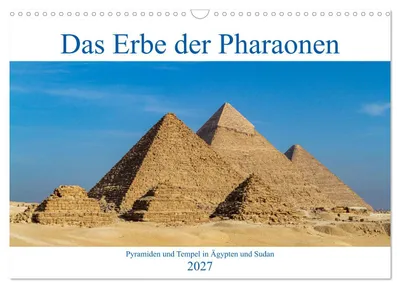 Produktbild von Das Erbe der Pharaonen (Wandkalender 2027 DIN A3 quer), CALVENDO Monatskalender