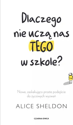 Produktbild von Dlaczego Nie Uczą Nas Tego w Szkole