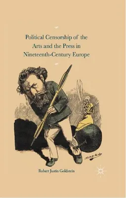 Immagine prodotto di Political Censorship of the Arts and the Press in Nineteenth-Century