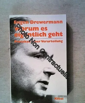 Image de eugen-drewermann - Worum es eigentlich geht. Protokoll einer Verurteilung