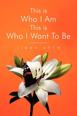 Produktbild von This Is Who I Am This Is Who I Want to Be