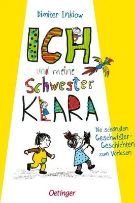 Obrázek produktu pro Ich und meine Schwester Klara. Die schönsten Geschwistergeschichten zum Vorlesen