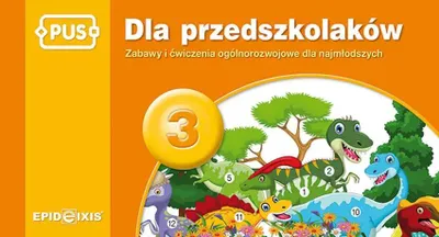 Zdjęcie produktu dla Dla przedszkolaków 3. Zabawy i ćwiczenia ogólnorozwojowe dla najmłodszych