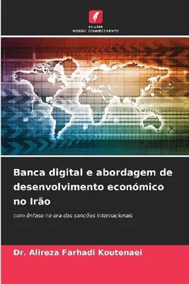 Produktbild von Banca digital e abordagem de desenvolvimento económico no Irão