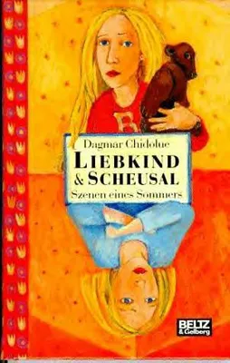 Produktbild von Liebkind & Scheusal | Dagmar Chidolue