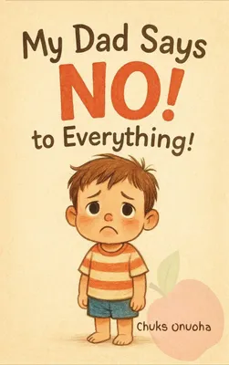 Produktbild von My Dad Says No! To Everything