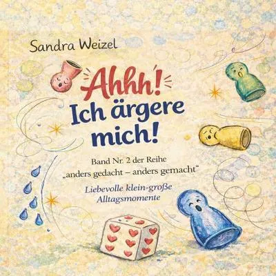 Produktbild von Ahhh! Ich ärgere mich!