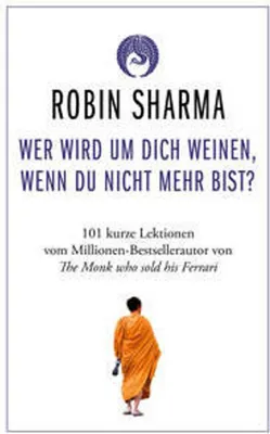 Produktbild von Wer wird um dich weinen, wenn du nicht mehr bist?