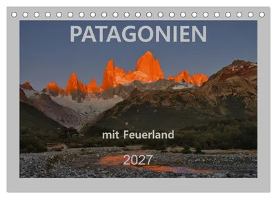 Produktbild von Patagonien mit Feuerland (Tischkalender 2027 DIN A5 quer), CALVENDO Monatskalender