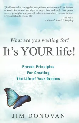 Produktbild von What Are You Waiting For? It's Your Life