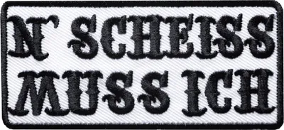 Obrázek produktu pro N Scheiss Muss Ich Lustige Biker Witzige Motorrad Sprüche Rocker Heavy Metal - nášivka, nažehlovací obtisk, samolepka, velikost: 9,5 x 4,2 cm
