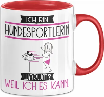 Produktbild von Hundesportlerin Tasse Geschenk Ich Bin Hundesportlerin Warum Weil Ich Es Kann Geschenkidee Geburtstag (Rot)