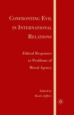 Obrázek produktu pro Confronting Evil in International Relations