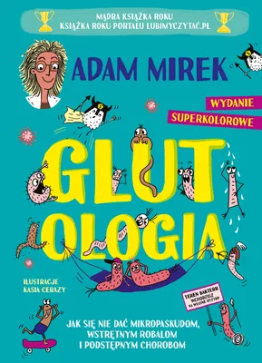 Obrázek produktu pro Glutologie. Jak se nenechat zmanipulovat mikropaskudami – Adam Mirek