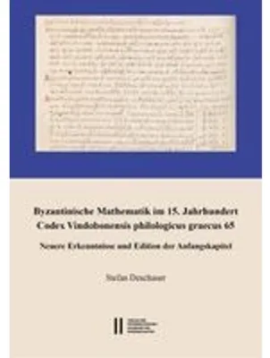 Image de Byzantinische Mathematik im 15. Jahrhundert. Codex Vindobonensis philologicus graecus 65