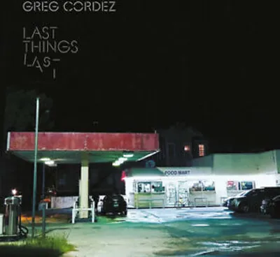 Produktbild von Greg Cordez : Last Things Last CD (2018)