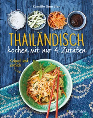 Image de Thailändisch kochen mit nur 4 Zutaten - Schnell und einfach