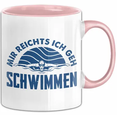 Produktbild von Schwimmer Geschenk Tasse Mir Reichts Ich Geh Schwimmen Geschenkidee Für Schwimm-Lehrer (Rosa)
