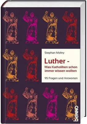 Produktbild von Mokry, S: Luther - Was Katholiken schon immer wissen wollten