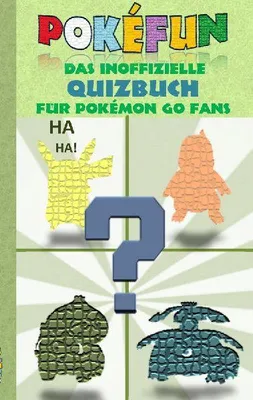 Produktbild von POKEFUN - Das inoffizielle Quizbuch für Pokemon GO Fans