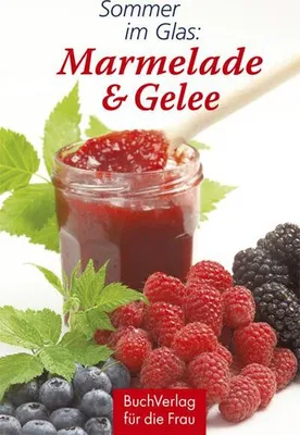 Produktbild von Sommer im Glas: Marmelade & Gelee