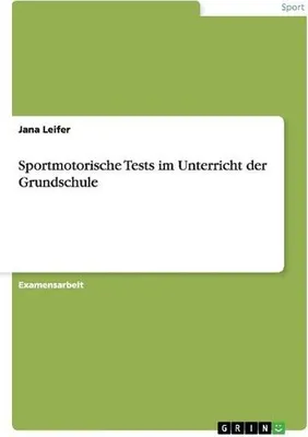 Produktbild von Sportmotorische Tests im Unterricht der Grundschule